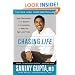 Chasing Life: New Discoveries in the Search for Immortality to Help You Age Less Today