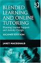 Blended Learning and Online Tutoring: Planning Learner Support and Activity Design