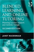 Blended Learning and Online Tutoring: Planning Learner Support and Activity Design