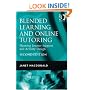 Blended Learning and Online Tutoring: Planning Learner Support and Activity Design