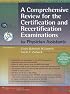 A Comprehensive Review for the Certification and Recertification Examinations for Physician Assistants: Published in Collaboration with AAPA and PAEA (formerly APAP), 3e