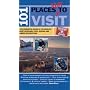 101 Places Not to Visit: Your Essential Guide to the World's Most Miserable, Ugly, Boring and Inbred Destinations