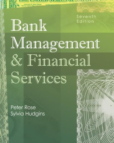 Bank Management  Financial Services (McGraw-Hill/Irwin Series in Finance, Insurance and Real Esta)