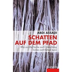 Schatten auf dem Pfad: Wie uns die Suche nach Erleuchtung hinters Licht fuhren kann
