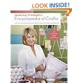 Martha Stewart's Encyclopedia of Crafts: An A-to-Z Guide with Detailed Instructions and Endless Inspiration