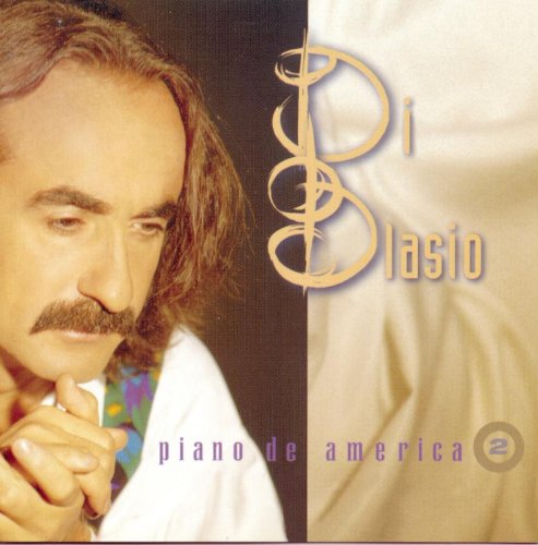 Raul Di Blasio - Piano de America - Zortam Music