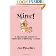 Mine! A Practical Guide to Resource Guarding in Dogs by Jean Donaldson