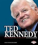 Ted Kennedy: A Remarkable Life in the Senate (Gateway Biographies)