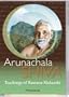 Arunachala Shiva: The Teachings of Ramana Maharshi