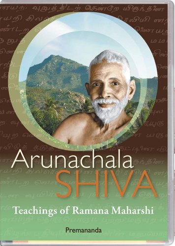 Arunachala Shiva - Commentaries on Sri Ramana Maharshi's Teachings Who Am I?