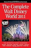 The Complete Walt Disney World 2011 [Paperback]