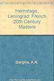 The Hermitage, Leningrad: French 20th century masters