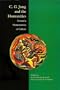 C.G. Jung and the Humanities: Toward a Hermeneutics of Culture