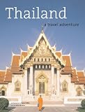 Thailand: A Travel Adventure (Travel Adventure Series)