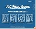 J.l.C. Field Guide to Residential Construction, Vol. 1: A Manual of Best Practice