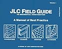 JLC Field Guide volume 1