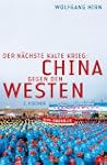 Der n�chste Kalte Krieg: China gegen...