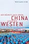 Der n�chste Kalte Krieg: China gegen den Westen