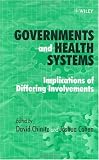 Governments and Health Systems: Implications of Differing Involvements Governments and Health Systems: Implications of Differing Involvements