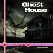 Ghost House: Lucy Blue Narration | [Kimberlyn Kay]
