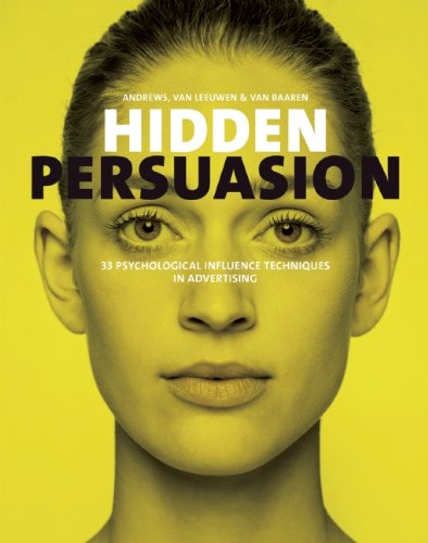 hidden persuasion 33 psychological influences techniques in advertising
