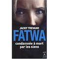 Fatwa : Condamn�e � mort par les siens