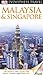 DK Eyewitness Travel Guide: Malaysia and Singapore