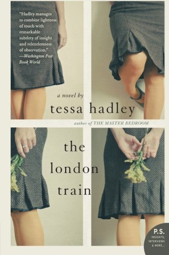 The London Train by Hadley, Tessa (2011) Paperback