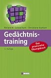 Ged&auml;chtnistraining: Das praxisnahe &Uuml;bungsbuch - Roland R. Geisselhart, Christiane Burkart