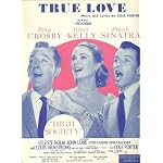 True Love From "High Society" (Cover Photo: Bing Crosby, Grace Kelly and Frank Sinatra) book cover
