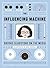 The Influencing Machine: Brooke Gladstone on the Media   [INFLUENCING MACHINE] [Hardcover]