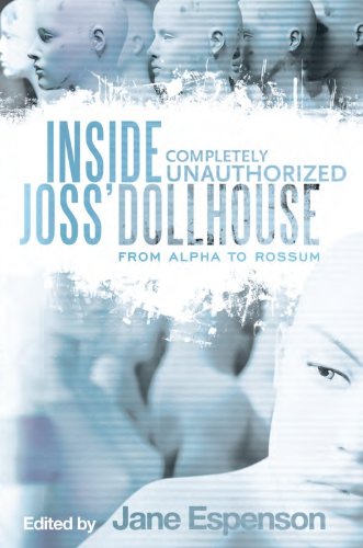 Inside Joss' Dollhouse: From Alpha to Rossum