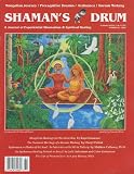 Shaman's Drum: Journal of Experiential Shamanism & Spiritual Healing (No. 81, 2009) Power of Premonitions; Korean Kuts Shamanic Trance Ceremonies; Ayahuasca As Healer of the Soul; Silvia Polivoys Ayahuasca Retreats; Shamanic Cure for Autism?