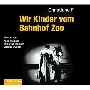 Wir Kinder vom Bahnhof Zoo (Lübbe Audio)