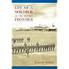 Life of a Soldier on the Western Frontier