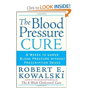 Click to buy Healthy Blood Pressure: The Blood Pressure Cure: 8 Weeks to Lower Blood Pressure without Prescription Drugs from Amazon!