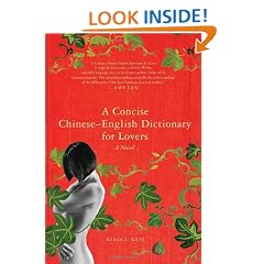 A Concise Chinese-English Dictionary for Lovers: A Novel