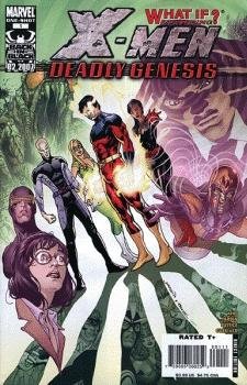 What If? featuring the X-Men Deadly Genesis #1 : What If Xavier's Second Team Had Survived? (Marvel Comics)