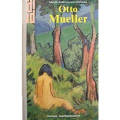 Otto Mueller. Ein Romantiker unter den Expressionisten