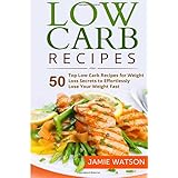 low carb 50 top low carb recipes for weight loss secrets to effortlessly lose your weight fast low carb low
