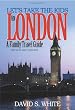 Let's Take the Kids to London: A Family Travel Guide