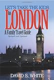 Let's Take the Kids to London: A Family Travel Guide