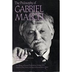The Philosophy of Gabriel Marcel: 017 (Library of Living Philosophers, Volume 17)