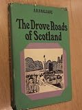 The drove roads of Scotland