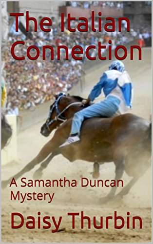 The Italian Connection: A Samantha Duncan Mystery (Samantha Duncan Mysteries Book 13)
