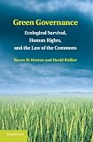 Green governance : ecological survival, human rights, and the law of the commons