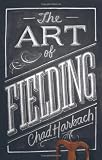 from Chad Harbach The Art of Fielding