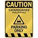  CAUTION CATANDUANES PARKING ONLY  PARKING SIGN PHILIPPINES
