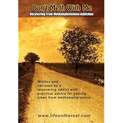 Don't Meth With Me - Recovery from Methamphetamine Addiction
