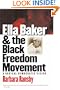Ella Baker and the Black Freedom Movement: A Radical Democratic Vision
